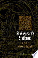 Shakespeare's stationers studies in cultural bibliography /