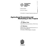 Agricultural economics and marketing in the tropics /