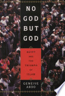 No God but God Egypt and the triumph of Islam /