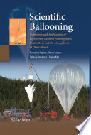Scientific Ballooning Technology and Applications of Exploration Balloons Floating in the Stratosphere and the Atmospheres of Other Planets /