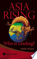 Asia rising who is leading? /