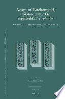 Adam of Bockenfield, Glossae super de vegetabilibus et plantis a critical edition with introduction /