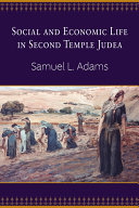 Social and economic life in second temple Judea /