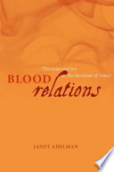 Blood relations Christian and Jew in the Merchant of Venice /