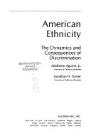 American ethnicity : the dynamics and consequences of ... /