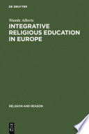 Integrative religious education in Europe a study-of-religions approach /