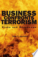 Business confronts terrorism risks and responses /