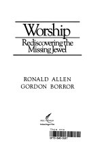 Worship : rediscovering the missing jewel /