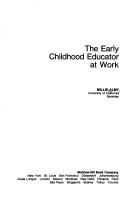 The early childhood educator at work /