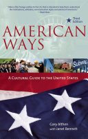American ways a cultural guide to the United States /