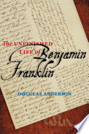 The unfinished life of Benjamin Franklin