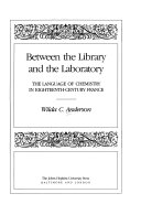 Between the library and the laboratory : the language of chemistry in eighteenth-century France /