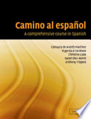 Camino al español a comprehensive course in Spanish /