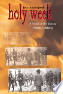 Holy Week a novel of the Warsaw Ghetto Uprising /