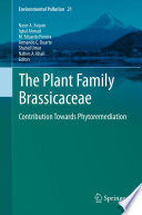 The Plant Family Brassicaceae Contribution Towards Phytoremediation /