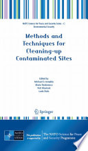 Methods and Techniques for Cleaning-up Contaminated Sites