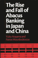 The rise and fall of abacus banking in Japan and China
