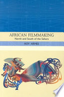 African filmmaking : north and south of the Sahara /