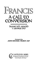 Francis : a call to conversion /