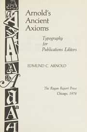 Arnold's ancient axioms : typography for publications editors /