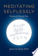 Meditating selflessly practical neural Zen /