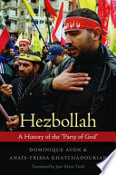 Hezbollah a history of the "party of god" /