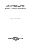 Life in the balance : ecological sociology of Turkana nomads /