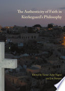 Authenticity of faith in Kierkegaard's philosophy /