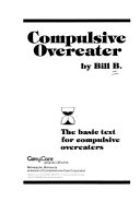 Compulsive overeater : the basic text for compulsive overeaters /