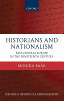 Historians and nationalism East-Central Europe in the nineteenth century /