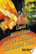 Classic horror films and the literature that inspired them /