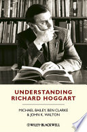 Understanding Richard Hoggart a pedagogy of hope /