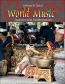 World music : traditions and transformations /