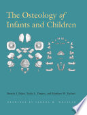 The osteology of infants and children