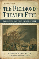 The Richmond Theater fire early America's first great disaster /