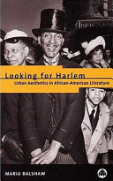 Looking for Harlem urban aesthetics in African American literature /