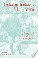 The Italian traditions & Puccini compositional theory and practice in nineteenth-century opera /