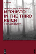 Mephisto in the Third Reich : literary representations of evil in Nazi Germany /