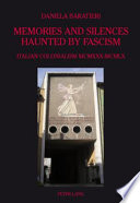 Memories and silences haunted by Fascism Italian colonialism, MCMXXX-MCMLX /