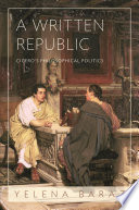 A written republic Cicero's philosophical politics /