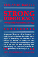 Strong democracy : participatory politics for a new age /