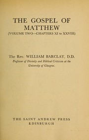 The Gospel of Mathew : volume  two chapter xi to xxviii /
