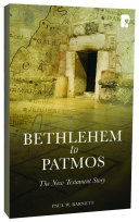 Bethlehem to Patmos : the New Testament story /