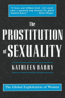 The Prostitution of Sexuality /