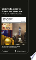Chinas Emerging Financial Markets Challenges and Opportunities /
