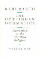 The gottingen dogmatics : instruction in the christian religion /