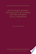 On cultural rights the equality of nations and the minority legal tradition /