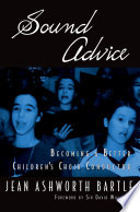 Sound advice becoming a better children's choir conductor /