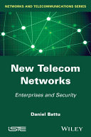 New telecom networks : enterprises and security /