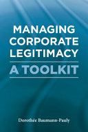 Managing corporate legitimacy : a toolkit /